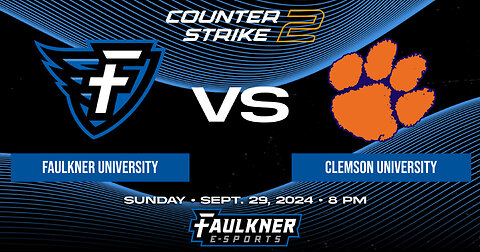 Counter Strike 2- Faulkner vs. Clemson (9/29/24)