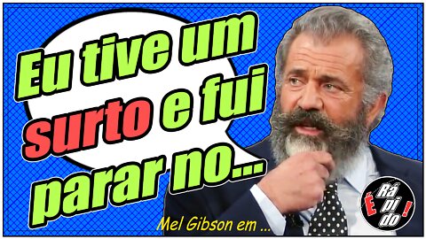 Mel Gibson Não sou assim