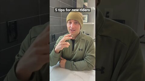 5 Tips For New Riders