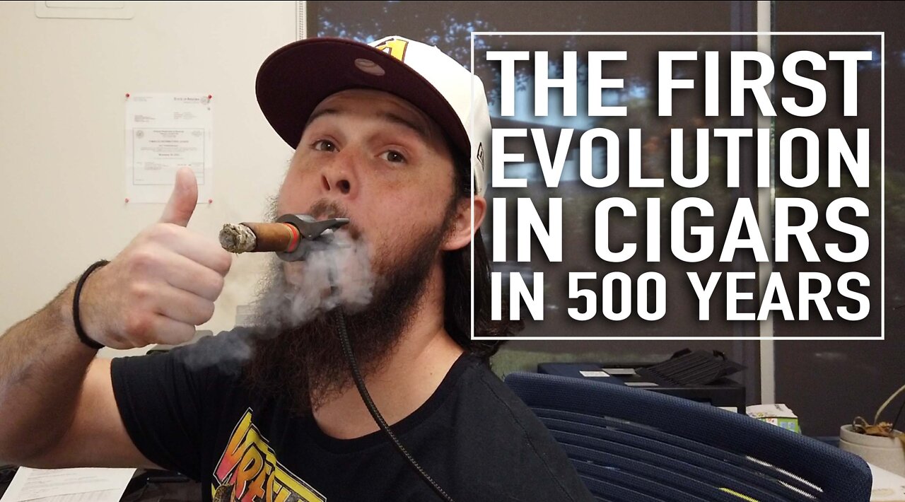 The First Evolution In Cigars In 500 Years!