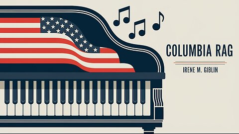 Columbia Rag - Ragtime Piano by Irene M. Giblin