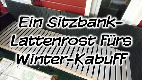 Mach's Dir. Selbst. - Ein Sitzbank-Lattenrost fürs Winter-Kabuff