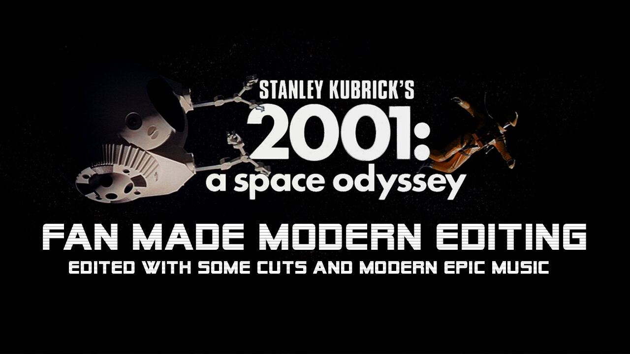 2001 A Space Odyssey | Modern Edition | Fan Made