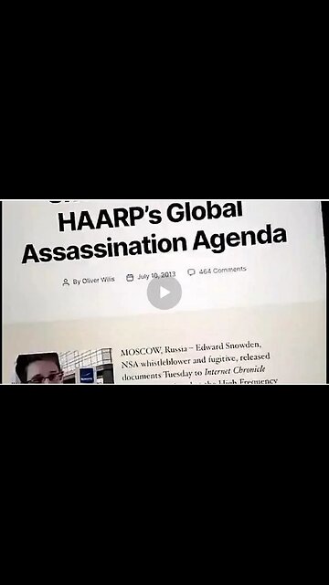 SNOWDEN reveals HAARP’s Global Assassination Agenda - GENOCIDE!!!