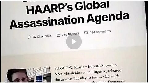 SNOWDEN reveals HAARP’s Global Assassination Agenda - GENOCIDE!!!