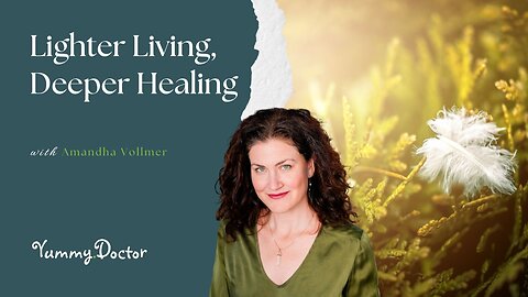 Lighter Living, Deeper Healing