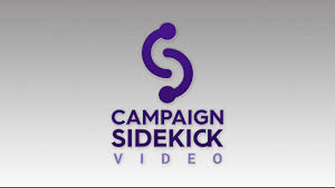Campaign Side-Kick Tutorial Video