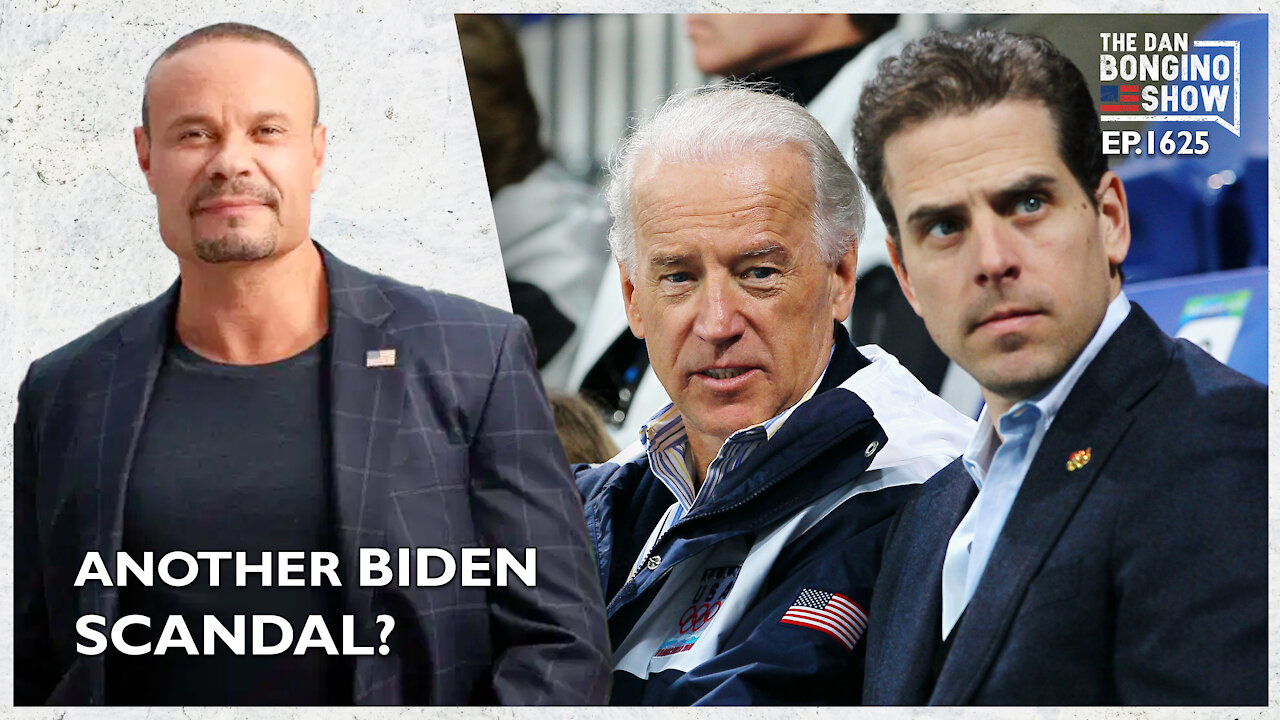 Ep. 1625 The Daily Mail Blows The Lid Off The Biden Scandal - The Dan Bongino Show