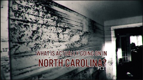 What Is Actually Going on in North Carolina (Part 2) | Truthstream Media