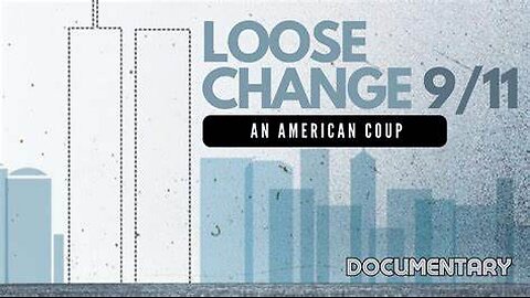 Loose Change 9/11: An American Coup (Forbidden & Shadow Banned Documentary)