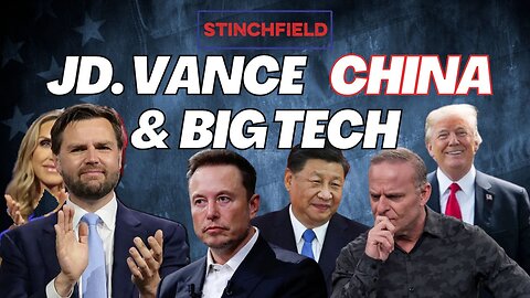 J.D. Vance - The Big Tech Plant Who Will Fight China!