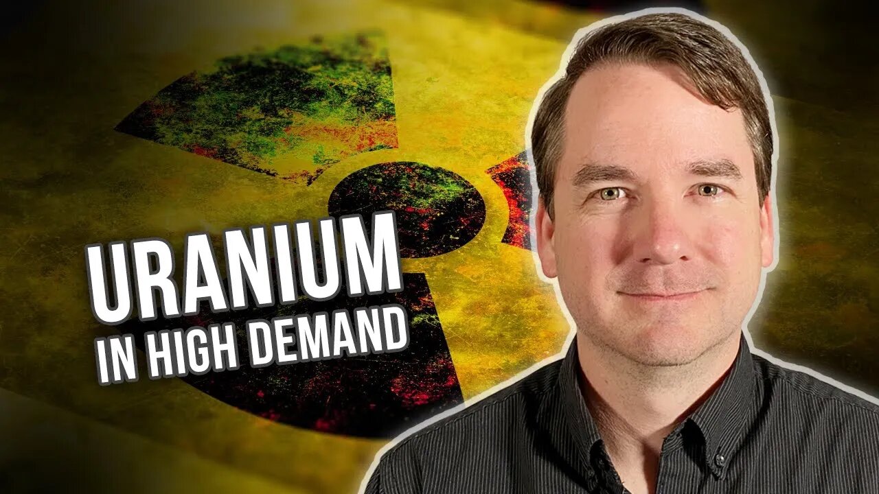 Record Uranium Demand Is Bankrupting World Energy Supplies