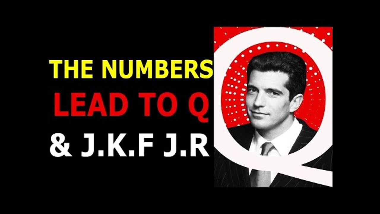 THE NUMBERS LEAS TO J.F.K JR AND Q TODAY UPDATE