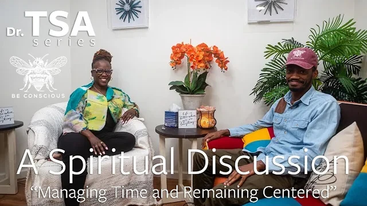 Managing Time and Remaining Centered with @BeConcious