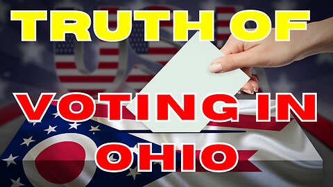 The Shocking Truth About Voting In Ohio