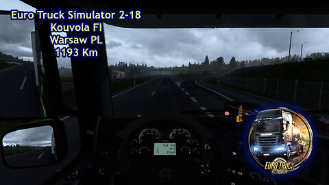 Euro Truck Simulator 2-18, Kouvola FI, Warsaw PL, 1193 Km