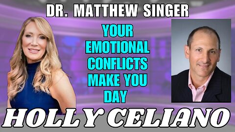 Holly Celiano & Dr Matthew Singer Your Emotional Conflicts Make You Die