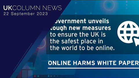 Media Bill: Next Stage Of Censorship - UK Column News