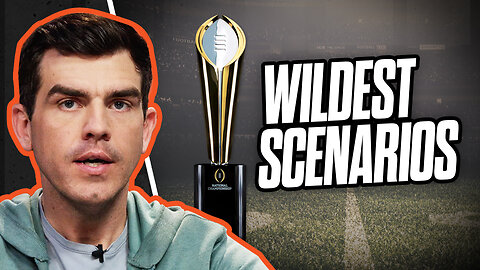 CRAZIEST College Football Playoff Scenarios