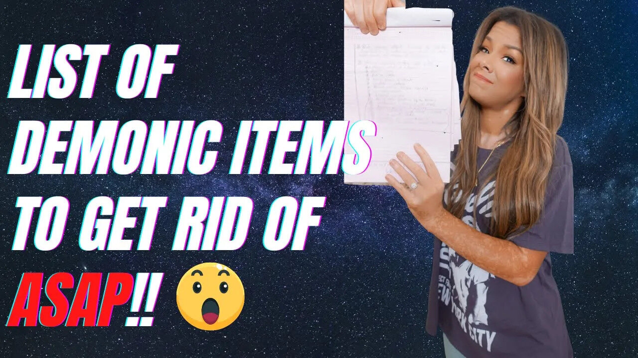 DEMONIC ITEMS TO GET RID OF!! PART 1