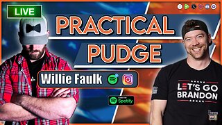 🟡 Practical Pudge Ep 48 with "Willie Faulk" | Catching Up With Old Friends