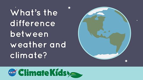 What's the Difference Between Weather and Climate?