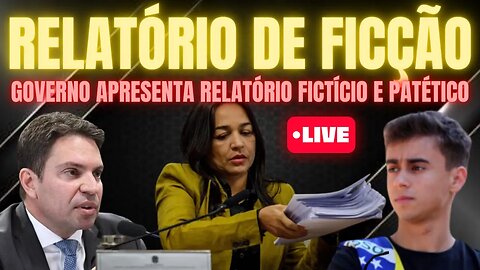 CHEGOU AO FIM O CPMI COM UM RELATÓRIO DE FICÇÃO DO GOVERNO