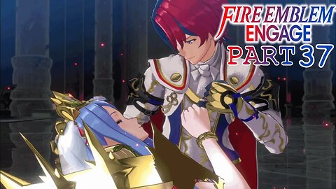 Lumera Final Goodbye | Fire Emblem Engage | Part 37