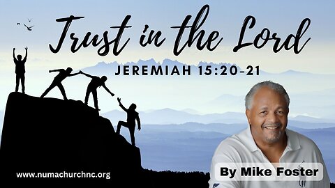 Trust In the Lord | Michael Foster | NUMA Church NC