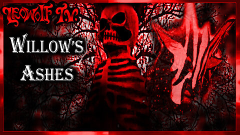 LWTV: Willow's Ashes