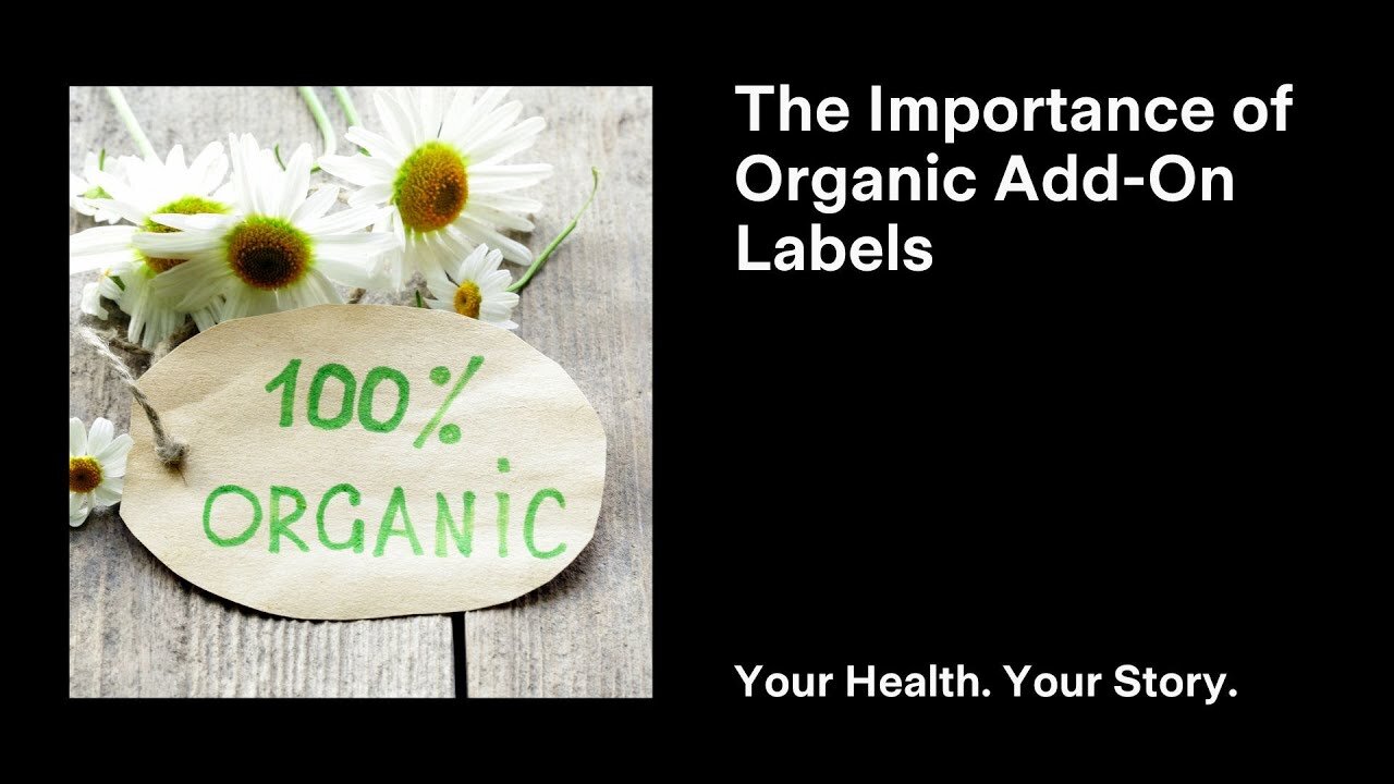 The Importance of Organic Add-On Labels