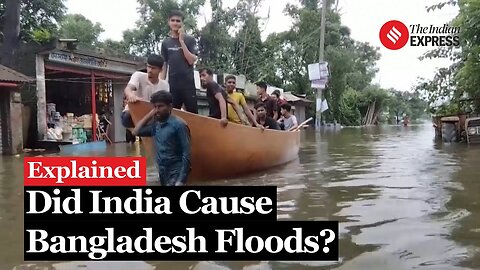 Bangladesh Floods: Is The Flooding In Bangladesh Because Of India?