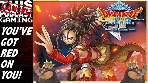 Dragon Quest VIII: You've Got Red On You!