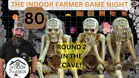 The Indoor Farmer Game Night ep 80, Round 2 Cave Map, Let's Play