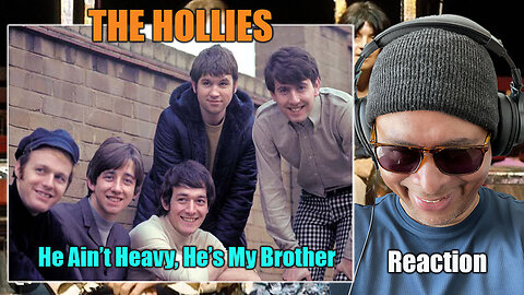 The Hollies: He Ain't Heavy, He's My Brother Reaction!