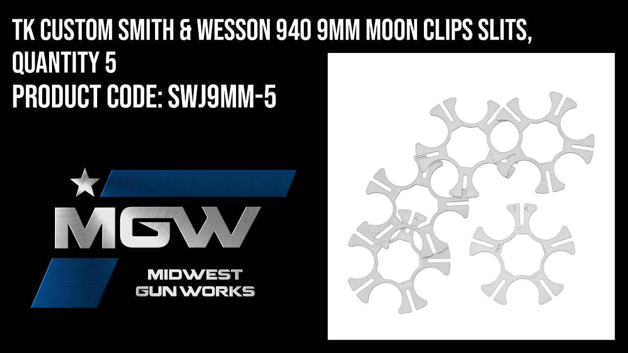 TK Custom Smith & Wesson 940 9MM Moon Clips SLITS, Quantity 5 - SWJ9MM-5
