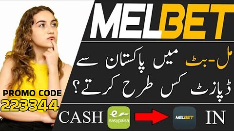 How We Deposit In MELBET Throught Easypaisa|MelBet pe Easypasia sy Deposit Kesay karain|youtube
