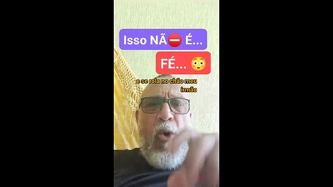 Isso NÃ⛔ É FÉ...😳