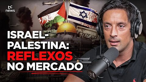 Impacto da Guerra Israel-Palestina no Mercado Financeiro