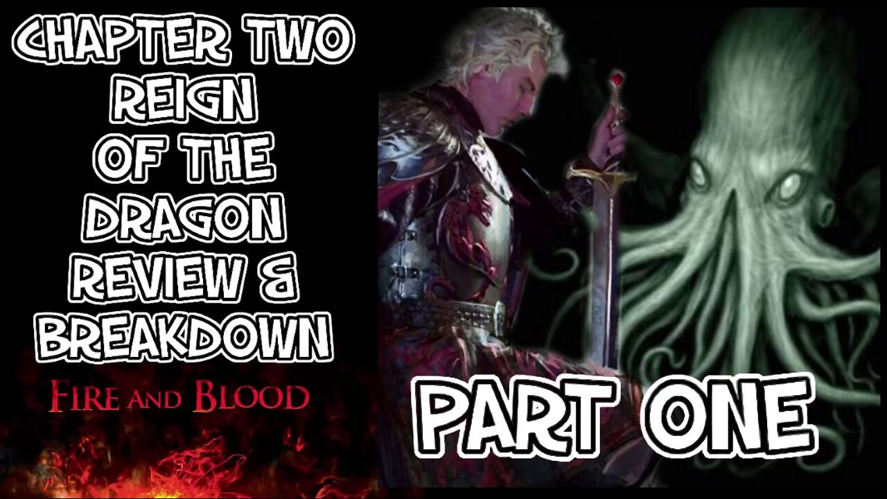 Fire & Blood Chapter II - Reign of the Dragon: The Wars of Aegon I (Part 1)