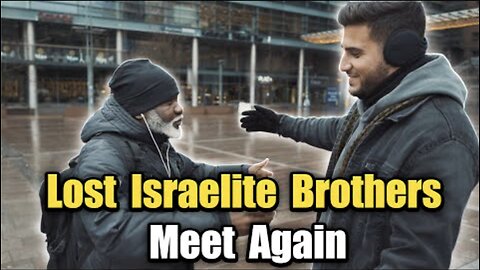 Lost Israelite Brothers Meet Again