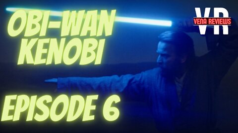 Obi-Wan Kenobi - Episode 6 - The End of a Failure