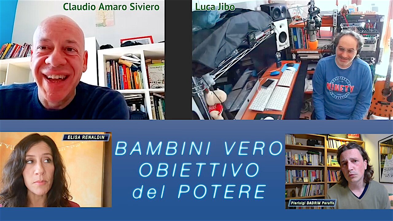 i BAMBINI, il VERO OBIETTIVO del POTERE (di Luca Jibo) con Claudio Siviero, Elisa Renaldin, Dadrim