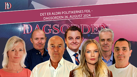 Det er aldri politikernes feil - Dagsorden 26. august 2024