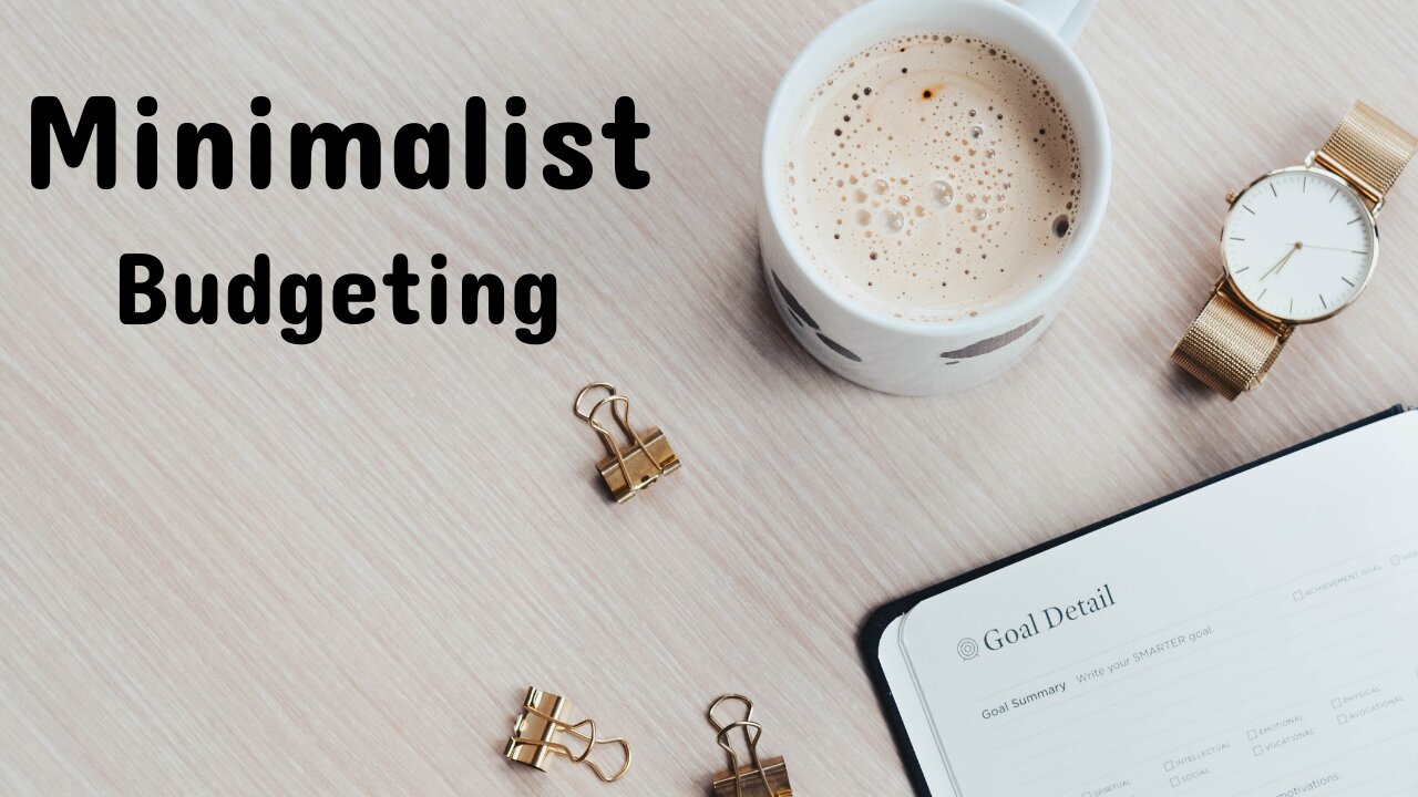 Minimalist Budgeting: Letting Go of Financial Stress