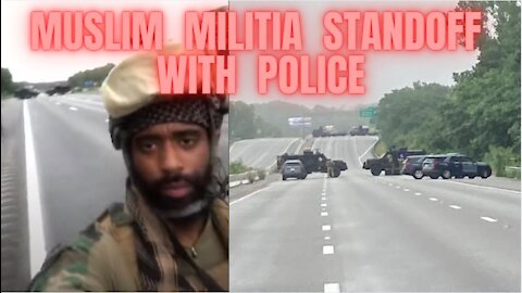 Muslim Militia Blockades Highway I-95; Police Standoff Lasts All Night!