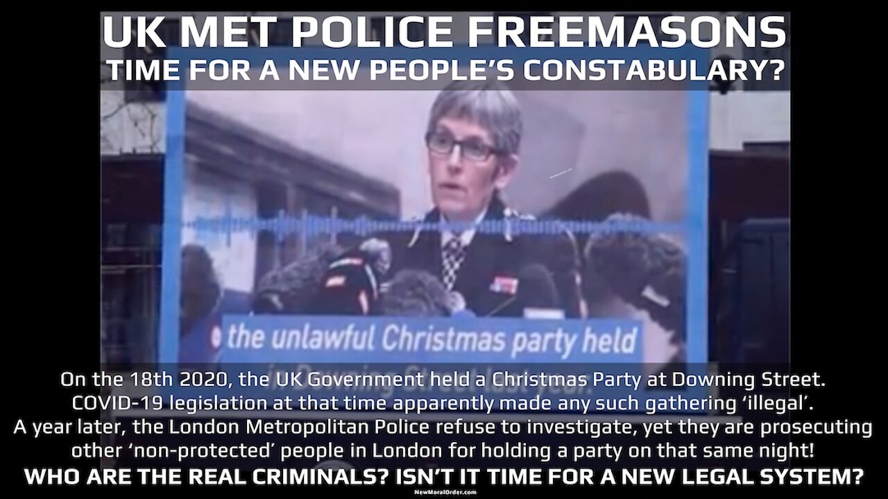 UK MET POLICE FREEMASONS - Time For A New People's Constabulary?