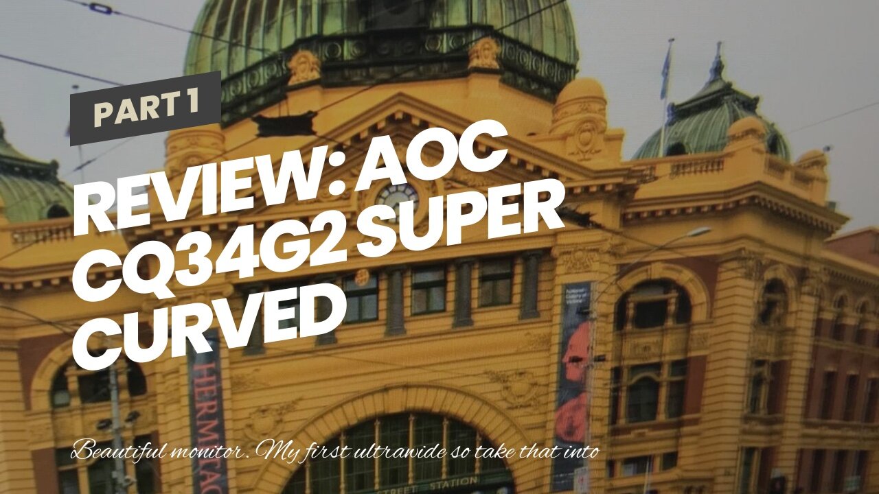 Review: AOC CQ34G2 Super Curved Frameless Gaming Monitor, UltraWide FHD 2560x1080, 1500R VA Pan...
