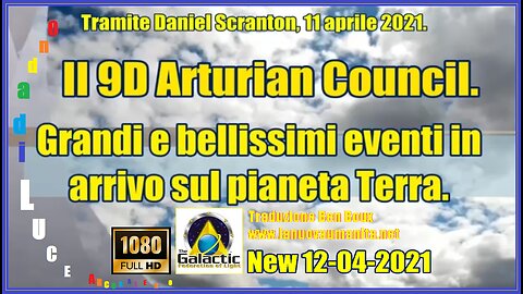 Il 9D Arturian Council. Grandi e bellissimi eventi in arrivo sul pianeta Terra