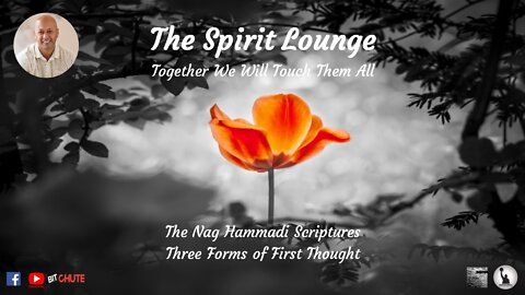 The Nag Hammadi Scriptures – Three Forms of First Thought